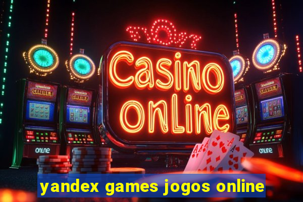 yandex games jogos online